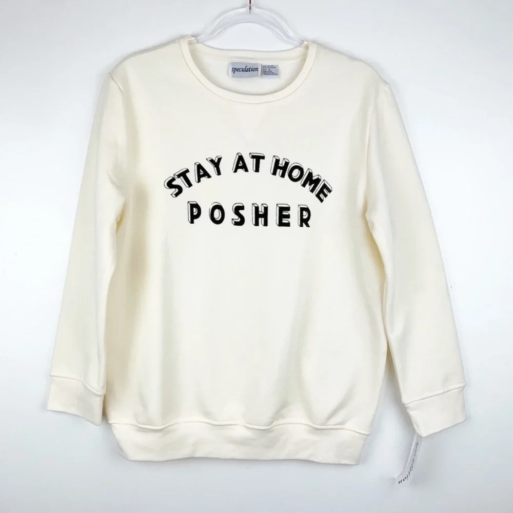 Stay at Home Posher Sweatshirt